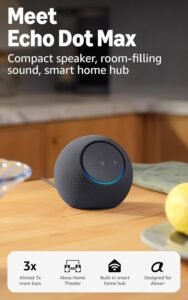 Amazon Echo Dot Max (newest model), Review: Powerful Smart Speaker with Immersive Sound and Smart Home Integration